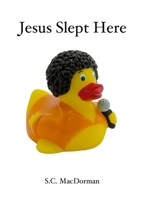 Jesus Slept Here 0557093538 Book Cover