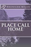 Place Call Home 1499768230 Book Cover