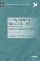 Family Business in China, Volume 2: Challenges and Opportunities (Palgrave Macmillan Asian Business Series) 3030514013 Book Cover