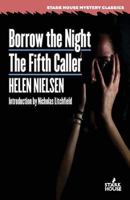 Borrow the Night / The Fifth Caller 1944520724 Book Cover