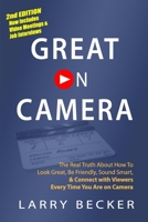 Great on Camera: Exactly How to Look Great, Be Friendly, Sound Smart, & Attract the Biggest Audience B087366HT2 Book Cover