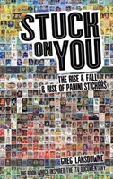 Stuck on You: The Rise  Fall…  Rise of Panini Stickers 1785310062 Book Cover