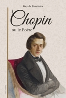 Chopin: ou le Poète (French Edition) 2384555820 Book Cover