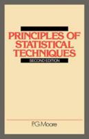 Principles of Statistical Techniques: A First Course from the Beginnings, for Schools and Universities, with Many Examples and Solutions 0521076315 Book Cover