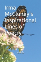 Irma McCluney's Inspirational Lines of Poetry B0D79GP9DW Book Cover