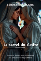 Le secret du cloître: Agnes O'Connell (French Edition) 2982375109 Book Cover