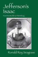 Jefferson's Isaac: From Monticello to Petersburg 1432770624 Book Cover