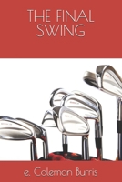 THE FINAL SWING (The Detective Glenn Watkins Investigations) B0DW9CZ7J8 Book Cover