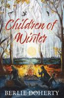 CHILDREN OF WINTER 1915235782 Book Cover