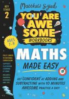 Maths Made Easy: Get confident at adding and subtracting with 10 minutes' awesome practice a day! (You Are Awesome) 1526364484 Book Cover