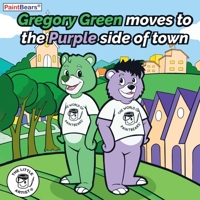 Gregory Green Moves to the Purple Side of Town 164140597X Book Cover