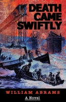Death Came Swiftly: A Novel About the Tay Bridge Disaster of 1879 1950154629 Book Cover