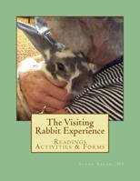 The Visiting Rabbit Experience 1515175138 Book Cover