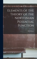 Elements of the Theory of the Newtonian Potential Function 3337277985 Book Cover