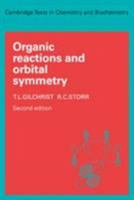 Organic Reactions and Orbital Symmetry (Cambridge Chemical Texts) 0521293367 Book Cover