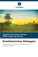 Brasilianisches Mahagoni 6205812517 Book Cover