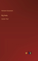 Rig-Veda: Zweiter Theil 3386417485 Book Cover
