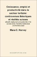 Croissance, Emploi Et Productivite Dans Le Secteur Tertiaire: Controverses Theoriques Et Realites Suisses 1581120850 Book Cover