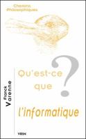 Qu'est-Ce Que l'Informatique? 2711621782 Book Cover