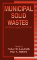 Municipal Solid Wastes: Problems and Solutions 1566702151 Book Cover