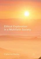 Ethical Exploration in a Multifaith Society 3319467107 Book Cover