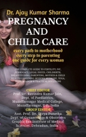 Pregnancy and Child Care: every path to motherhood every step to parenting one guide for every woman B0H6981X9K Book Cover