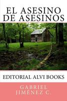 El Asesino de Asesinos 1493624261 Book Cover
