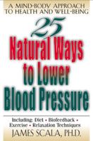 25 Natural Ways To Lower Blood Pressure 0658007025 Book Cover