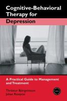 Cognitive-Behavioral Therapy For Depression: A Practical Guide to Management and Treatment 0415953405 Book Cover