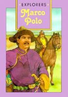 Marco Polo (Explorers) 0896867048 Book Cover
