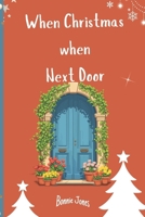 When Christmas Went Next Door B0DQ3Y8NLP Book Cover