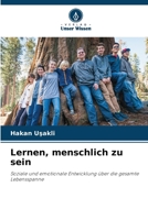 Lernen, menschlich zu sein (German Edition) 6209748090 Book Cover