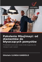 Pokolenie Mbujimayi: od diamentów do blyszczacych pomyslów (Polish Edition) 6209495753 Book Cover