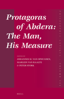 Protagoras of Abdera: The Man, His Measure 9004251200 Book Cover