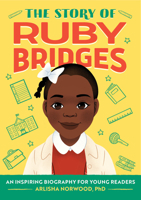 The Story of Ruby Bridges: A Biography Book for New Readers 1648765394 Book Cover