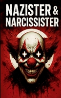 Nazister & Narcissister 9180978118 Book Cover