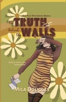 The Truth Behind the Walls 0645721670 Book Cover