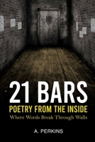 21 Bars : Poetry from the Inside 1967367280 Book Cover