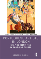 Portuguese Artists in London: Shaping Identities in Post-War Europe 1032930357 Book Cover