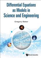 Differential Equations as Models in Science and Engineering 9814656976 Book Cover