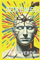 Screwed B0DP1P7LS7 Book Cover