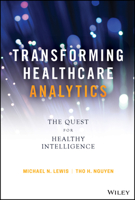 Taking Care of Yourself: Transforming Healthcare with Insight-Driven Analytics 111961354X Book Cover