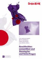 Geschlechtersemantiken Und Passing Be- Und Hinterfragen 3631681194 Book Cover