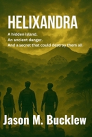 Helixandra B0GN4M558Z Book Cover