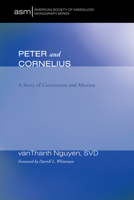 Peter and Cornelius: A Story of Conversion and Mission 161097848X Book Cover