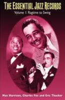The Essential Jazz Records: Ragtime to Swing (Essential Jazz Records (Continuum)) 0306803267 Book Cover