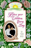 Bless Your Children Every Day 0960693653 Book Cover