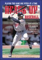 Heads-Up Baseball : Playing the Game One Pitch at a Time 1570280215 Book Cover