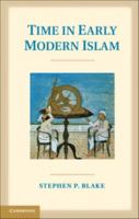 Time in Early Modern Islam 1108412807 Book Cover