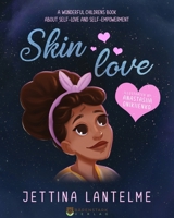 Skin Love: A wonderful children´s book about self-love and self-empowerment 3985730040 Book Cover